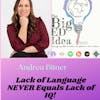 Episode 3.14 with Andrea Bitner: Lack of Language NEVER Equals Lack of IQ!!!