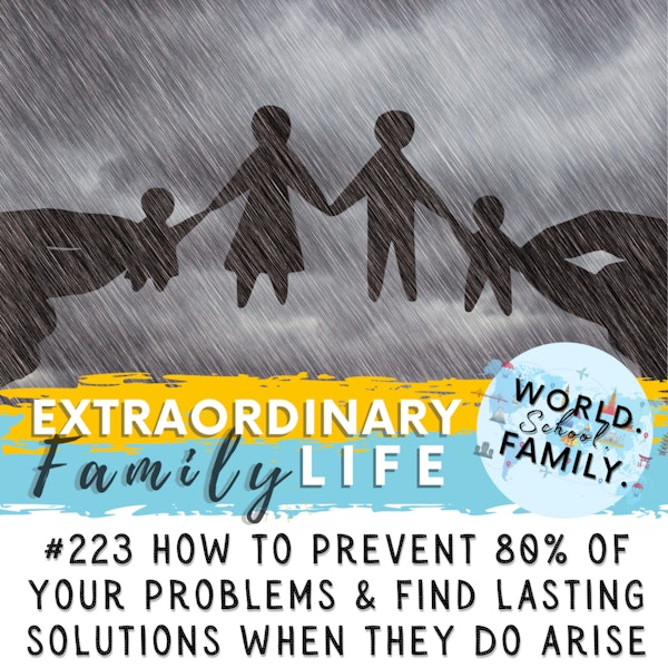 #223 How to Prevent 80% of Problems & Find Lasting Solutions When Challenges Do Arise