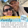 #224 How (& WHY) to Have Sex 3-6 Times a Week EVEN with Kids, Businesses, Homeschool, Jobs, Activities, and More