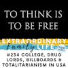 #234 College, Drug Lords, Billboards & Totalitarianism in America
