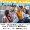 #237 The Stability of Your Family Life DEPENDS on the Stability of Your Marriage