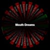 Episode 4: Mouth Dreams - Neil Cicierega
