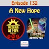 A New Hope - FAAF 132
