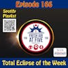 Total Eclipse of the Week - FAAF 166