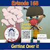 Getting Over It - FAAF 168