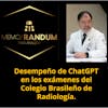 Desempeño de ChatGPT en los exámenes del Colegio Brasileño de Radiología.
