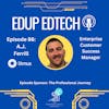 86: Catching Up with Everboarding Evangelist and Transitioned Educator, A.J. Ferrill, Enterprise Customer Success Manager at Litmus