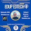 109: Bringing Data to life in the Classroom with Databot's CEO, Robert Grover