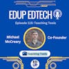 115: Tech Meets Teaching: Inside the World of Teaching Tools with Michael McCreary