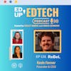 131: Reimagining Education: Unveiling ReBeL - A Dive into AI-Powered Personalized Learning with Kevin Farmer