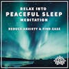 #16 RELAX INTO PEACEFUL SLEEP MEDITATION 💤 - Reduce Anxiety and Find Ease 😴