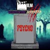 Psycho (1960) w/ Special Guest Carlo from The Movie Loot