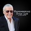 Episode 98: Remembering Stan Lee