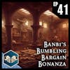 Banbi's Bumbling Bargain Bonanza | Dead Ice - Campaign 1: Episode 41