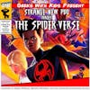218 - Strange New Pod Invades the Spider-Verse | A Review of Spider-man: Across the Spider-verse