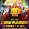 221 - All Systems Stable : A Look Back at Star Trek Strange New Worlds Season 2
