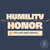 The Lord Who Serves: Humility Comes Before Honor