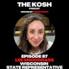Episode 87: Lee Snodgrass - Wisconsin State Representative