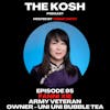 Episode 95: Fanni Xie - Army Veteran, Owner - Uni Uni Bubble Tea