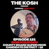 Episode 121: Bob Knudsen - County Board Supervisor Candidate District #16