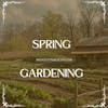 Spring 2024 Must-Have Gardening Supplies