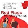 RED FLAGS IN RELATIONSHIPS