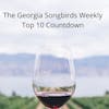 The Georgia Songbirds Weekly Top 10 Countdown Week 140