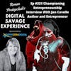 Ep #321 Championing Entrepreneurship Interview With Jan Cavelle Author and Entrepreneur