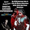 Ep #338 Journey Into A Life Of Music Interview With Nick Morrison Musician