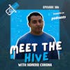 Ep 386: Meet The Hive With Homero Corona