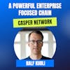 Mission: DeFi - EP 102 - Casper the Chain has an enterprise focus & a powerful model - Ralf Kubli of the Casper Association