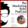 The Marketing Rules Pubcast