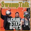 EP 81 - Dub Step Boys