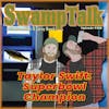 EP 102 - Taylor Swift: Super Bowl Champion