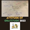 Attitude of Gratitude 2023 - S6E6