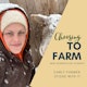 Choosing to Farm: New Generation Stories