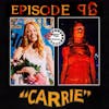 Comfort Films 96: Carrie (1976)