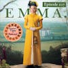Comfort Films 107: Emma (2020)