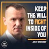 22. Finding the Will to Fight with John Spencer