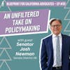 33. From the Army to the California Senate: An Unfiltered Take on Policymaking with guest Senator Josh Newman