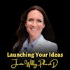 Launching Your Ideas | Jamie Wilkey, PharmD, Wealthy White Coat