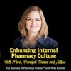 Enhancing Internal Pharmacy Culture | Patti Mara, Principal Trainer and Author
