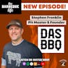 Building a BBQ Brand Bigger Than Yourself w/ Stephen Franklin of DAS BBQ