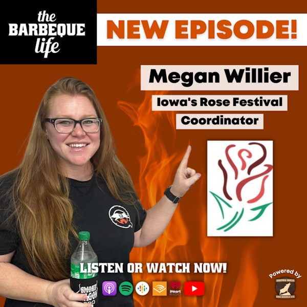 Creating a Fun and Welcoming BBQ Competition Environment at Festivals w/ Megan Willier of the Rose Festival BBQ Competition