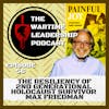 Episode 56: The Resiliency of Second Generation Holocaust Survivor Max Friedman