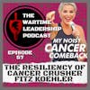 Episode 57: The Resiliency of Cancer Crusher Fitz Koehler