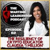 Episode 62: The Resiliency of Crypto Educator Claudia 1 Million!!