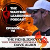 Episode 78: The Resiliency of Tony Robbins' Firewalk Captain, Dave Albin!