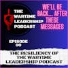 A message from THE Wartime Leadership Podcasting team...