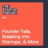 Q&A: Non-technical Founder Fails, Breaking Into Startups, Zero Interest Rate Phenomena, and More